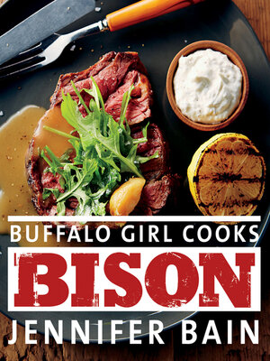 cover image of Buffalo Girl Cooks Bison